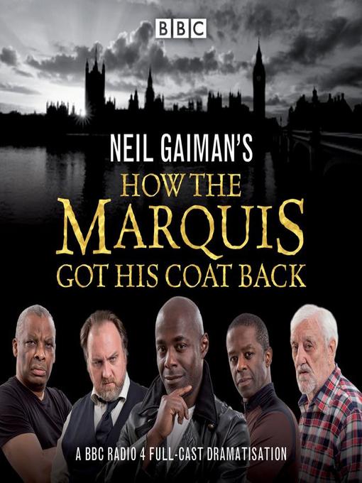 Title details for Neil Gaiman's How the Marquis Got His Coat Back by Neil Gaiman - Available